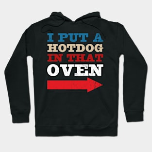 Put Hotdog In That Oven 4th Of July Pregnancy Announcement Hoodie